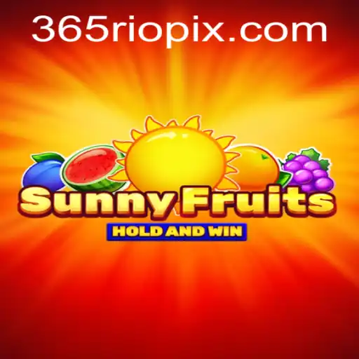 Descubra o Empolgante Jogo SunnyFruits com a Chave 365Rio